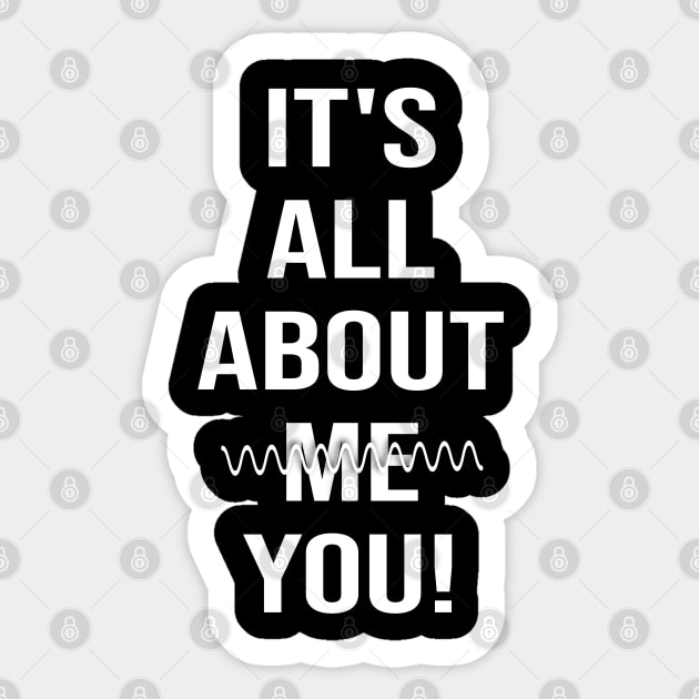 About You Sticker by wotshesez